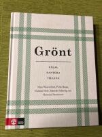 Gr&ouml;nt : v&auml;lja hantera tillaga