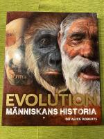 Evolution : m&auml;nniskans historia