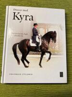 Dressyr med Kyra : rid med system, logik och konsekvens