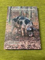 Linder&ouml;dssvinet. Nordeuropas enda of&ouml;r&auml;dlade lantrassvin