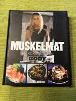 Muskelmat : en kokbok fr&aring;n Body
