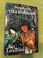 Sten&aring;lder och vita indianer