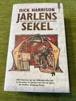 Jarlens sekel. En ber&auml;ttelse om 1200talets Sverige
