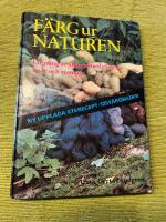 F&auml;rg ur naturen - f&auml;rgning av ullgarn med v&auml;xter, lavar och svampar