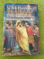 F&ouml;rr&auml;daren, sk&ouml;kan och sj&auml;lvm&ouml;rdaren - historien om Judas Iskariot, Maria Magdalena, Pontius Pilatus och Josef av Arimataia