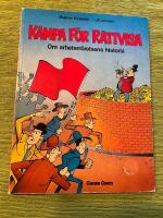 K&auml;mpa f&ouml;r r&auml;ttvisa - om arbetarr&ouml;relsens historia