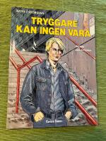 Tryggare kan ingen vara