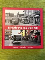 Link&ouml;ping d&aring; och nu