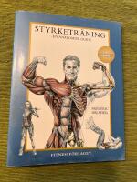 Styrketr&auml;ning - En anatomisk guide
