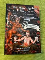 Trollkvinnor, sp&aring;gubbar och kloka gummor - Hall&auml;ndska trolldoms- och vidskepelsem&aring;l