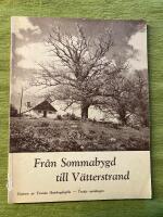 Fr&aring;n Sommabygd till V&auml;tterstrand 