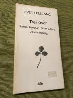 Trekl&ouml;ver : Hjalmar Bergman, Birger Sj&ouml;berg, Vilhelm Moberg
