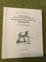 &Auml;ldre svensk natur- & kulturhistoria ur Gunnar Brusewitz bibliotek. Del II. Nilson, Lloyd och deras tid