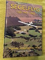 Segelflyg. I g&aring;r i dag.