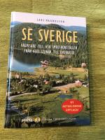 Se Sverige : V&auml;gvisare till 650 smultronst&auml;llen fr&aring;n Ales stenar till &Ouml;verkalix