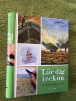 L&auml;r dig teckna : anv&auml;ndbara tips och r&aring;d
