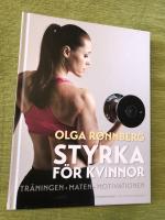 Styrka f&ouml;r kvinnor : tr&auml;ningen, maten, motivationen