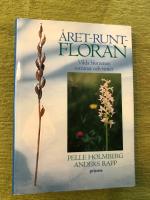 &Aring;ret-runt-floran : Vilda blommor sommar och vinter