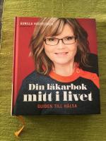 Din l&auml;karbok mitt i livet : guiden till h&auml;lsa