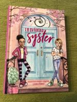 En ov&auml;ntad syster