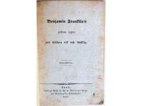 Benjamin Franklin's gyldene reglor att blifwa rik och lycklig