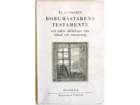 Borgm&auml;starens testamente och andra skildringar fr&aring;n boksal och sommar&auml;ng