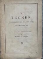 Om Tegn&eacute;r: vid hundra&aring;rsfesten till hans minne