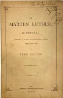 Om M&aring;rten Luther: Minnestal h&aring;llet i Lunds universitets aula den 10 nov. 1883