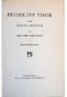 Fridolins visor och andra dikter & Fridolins lustg&aring;rd och dalm&aring;lningar p&aring; rim