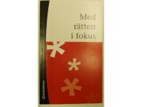 Med r&auml;tten i fokus