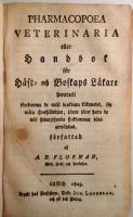 H&auml;st- och boskaps-l&auml;karen eller underr&auml;ttelse wid de alm&auml;nnaste sjukdomar som anfalla h&auml;star, horn-boskap, f&aring;r och swin & Pharmacopoea Veterinaria eller handbok f&ouml;r h&auml;st- och boskaps l&auml;kare