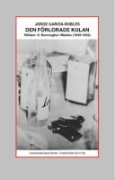 Den f&ouml;rlorade kulan : William S. Burroughs i Mexiko (1949-1952)