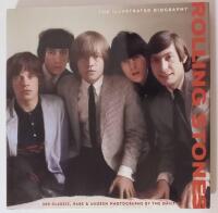 The Rolling Stones: The Illustrated Biography