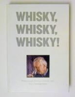 Whisky, whisky, whisky! : whiskyprovningar, whiskyresor med golf, whisky i k&ouml;ket
