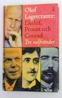 Ekel&ouml;f, Proust och Conrad: tre valfr&auml;nder