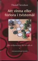 Att vinna eller f&ouml;rlora i tvistem&aring;l
