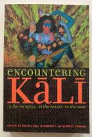 Encountering Kali ; in the margins, at the center, in the West