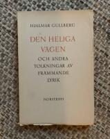 Den heliga v&auml;gen : Och andra tolkningar av fr&auml;mmande lyrik