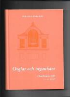 Orglar och organister i Karlstads stift t. o. m. 1869 