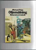 Oljem&aring;lning : material och teknik 
