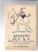 Adamson's resa ber&auml;ttad av honom sj&auml;lv : med teckningar