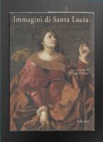 Imagini di Santa Lucia "portatrice di luce"