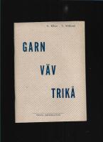 Garn, v&auml;v, trik&aring; 