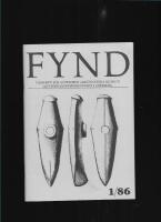 Fynd : tidskrift f&ouml;r G&ouml;teborgs arkeologiska museum och Fornminnesf&ouml;reningen i G&ouml;teborg 1986/1