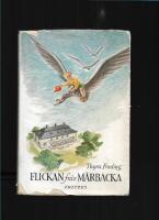 Flickan fr&aring;n M&aring;rbacka : en bok f&ouml;r gamla och unga om Selma Lagerl&ouml;f 