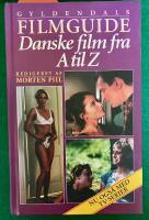 Gyldendals filmguide : danske film fra A til Z