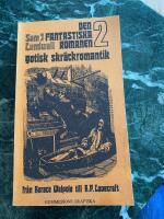 Den fantastiska romanen 2 gotisk skr&auml;ckromantik. Libris - ID: 94127. Fr&aring;n Horace Walpole till H.P. Lovecroft.        