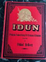 IDUN . Inbunden &aring;rg&aring;ng 1892. 53 nummer &rdquo; Praktisk Veckotidning f&ouml;r Kvinnan och Hemmet