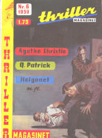 Thriller-magasinet: urval av v&auml;rldens b&auml;sta deckare. Nr 6, 1959. LIBRIS-ID:2357953