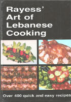 Rayess' Art of Lebanese Cooking. 464 recept p&aring; den godaste medelhavskosten. Detaljerat index. Engelsk text &ouml;versatt fr&aring;n arabiskan av Najla Showker